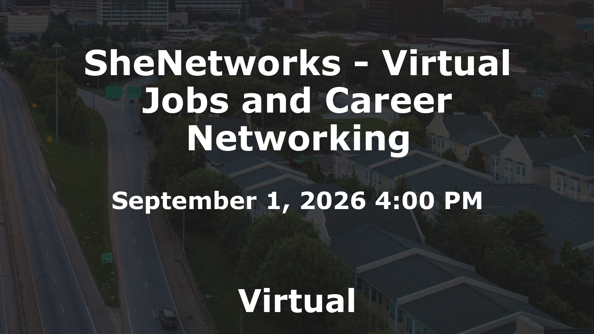 SheNetworks - Virtual Jobs and Career Networking event image